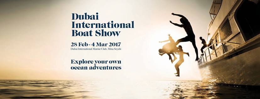 Dubai International Boat Show @DIMC from 28th Feb to 4th Mar 2017