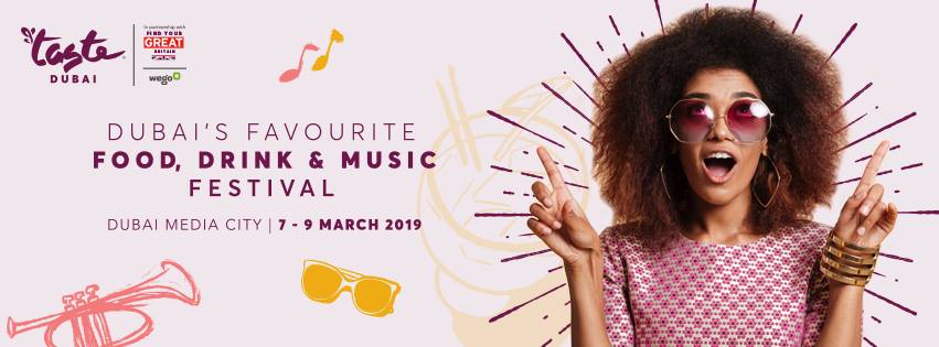 Taste of Dubai 2019 @ Dubai Media City from 7-9 Mar 2019